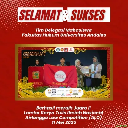 Delegasi FH UNAND Raih Juara II Lomba Karya Tulis Ilmiah Nasional pada Airlangga Law Competition (ALC) pada 11 Mei 2025