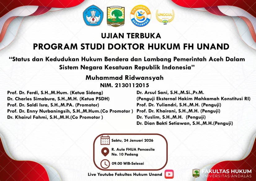 UJIAN TERBUKA PROGRAM STUDI DOKTOR HUKUM FAKULTAS HUKUM UNIVERSITAS ANDALAS "MUHAMMAD RIDWANSYAH"