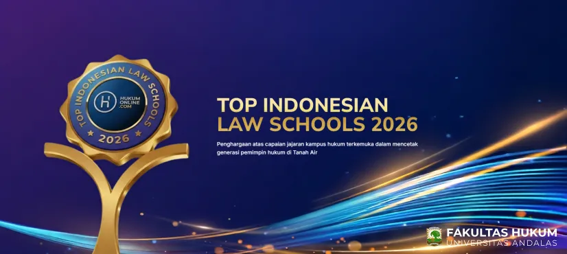Fakultas Hukum Universitas Andalas Raih Pengakuan dalam Top Indonesian Law Schools 2026