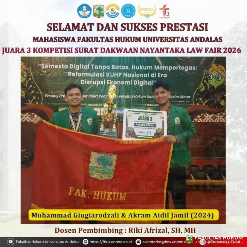 Selamat dan Sukses Atas Prestasi Mahasiswa Fakultas Hukum Universitas Andalas Juara 3 Kompetisi Surat Dakwaan Nayantaka Law Fair 2026
