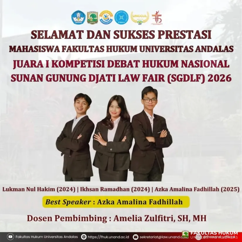 Selamat dan Sukses Atas Prestasi Mahasiswa Fakultas Hukum Universitas Andalas Juara I Kompetisi Debat Hukum Nasional Sunan Gunung Djati Law Fair (SGDLF) 2026